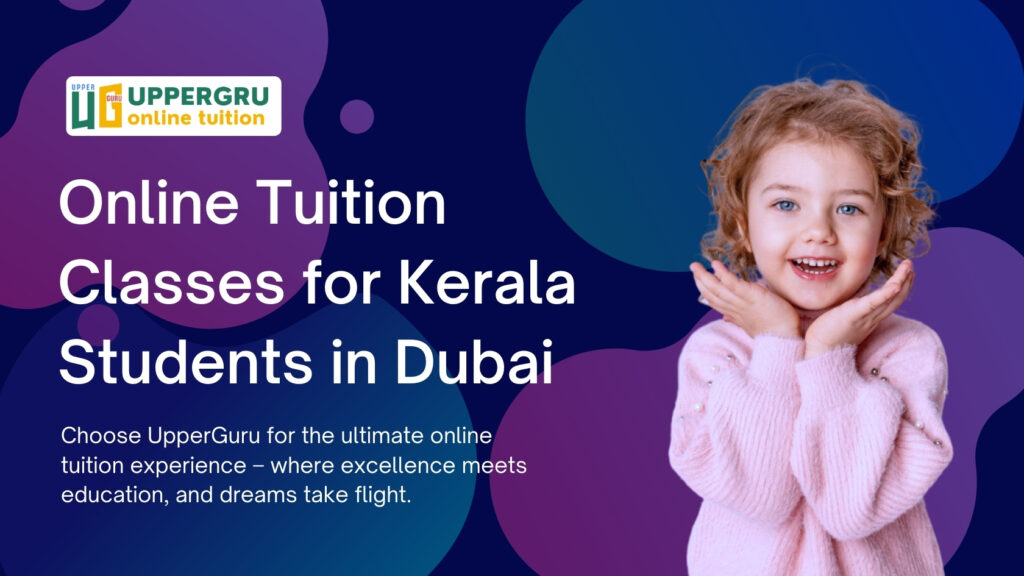 UpperGuru: Elevating Education for Kerala Students in Dubai