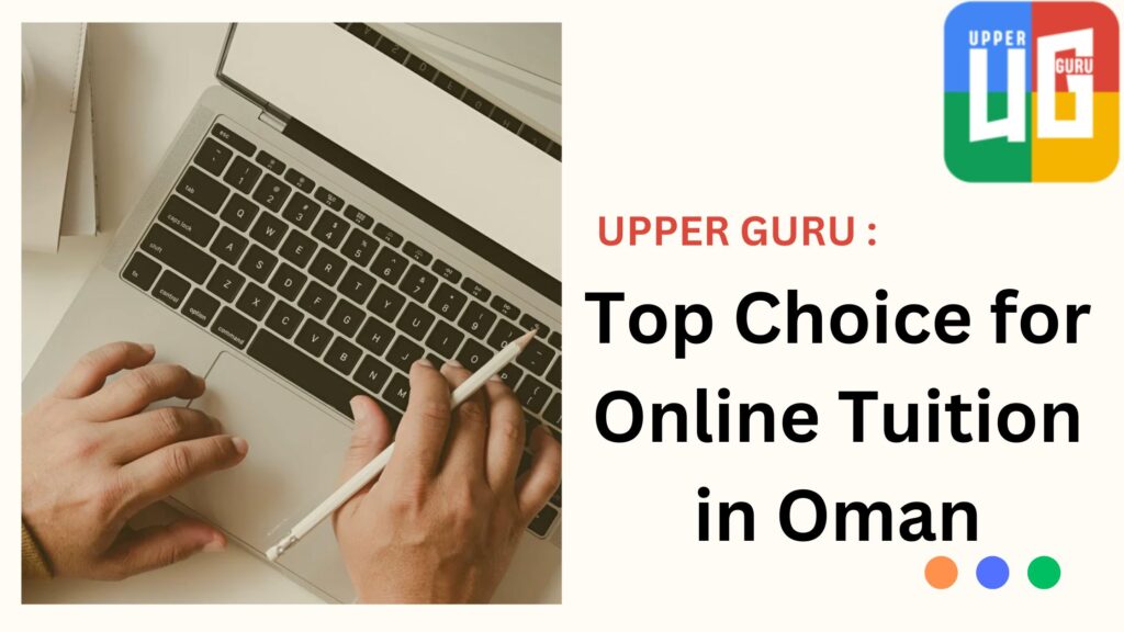 Top choice for online tuition in Oman