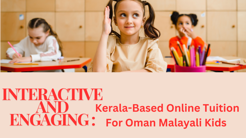 kerala based online tuition for oman malayali kids