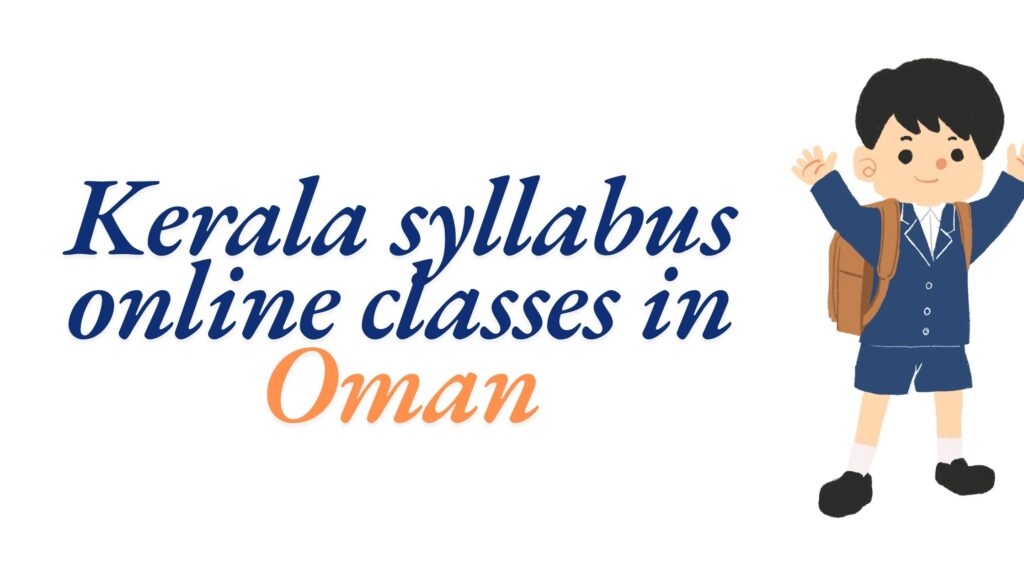 Kerala syllabus online classes in Oman